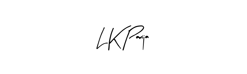 Use a signature maker to create a handwritten signature online. With this signature software, you can design (Arty Signature) your own signature for name L K Parija. L K Parija signature style 8 images and pictures png