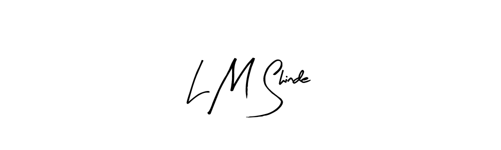 Make a beautiful signature design for name L M Shinde. With this signature (Arty Signature) style, you can create a handwritten signature for free. L M Shinde signature style 8 images and pictures png