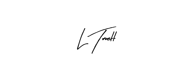 You should practise on your own different ways (Arty Signature) to write your name (L Truett) in signature. don't let someone else do it for you. L Truett signature style 8 images and pictures png