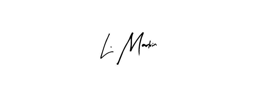 You can use this online signature creator to create a handwritten signature for the name L. Markin. This is the best online autograph maker. L. Markin signature style 8 images and pictures png