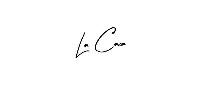 Once you've used our free online signature maker to create your best signature Arty Signature style, it's time to enjoy all of the benefits that La Caca name signing documents. La Caca signature style 8 images and pictures png