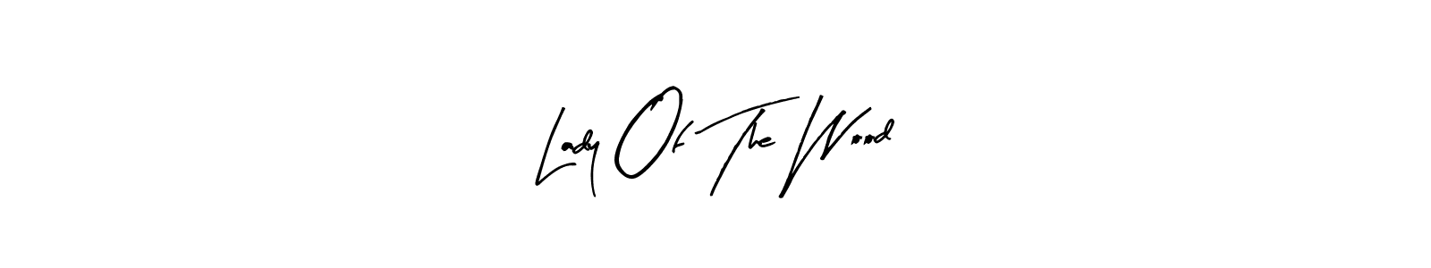 It looks lik you need a new signature style for name Lady Of The Wood. Design unique handwritten (Arty Signature) signature with our free signature maker in just a few clicks. Lady Of The Wood signature style 8 images and pictures png