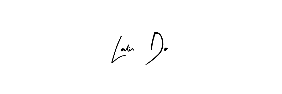 How to make Lalin  Do name signature. Use Arty Signature style for creating short signs online. This is the latest handwritten sign. Lalin  Do signature style 8 images and pictures png