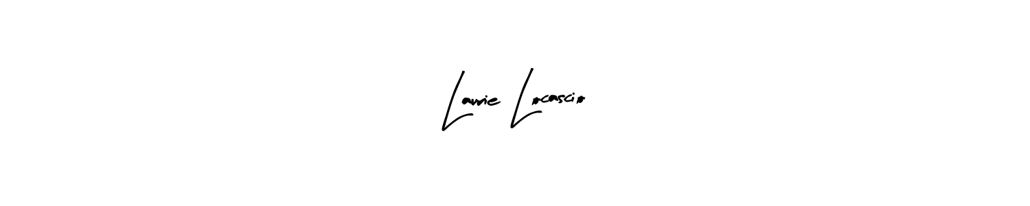 Laurie Locascio stylish signature style. Best Handwritten Sign (Arty Signature) for my name. Handwritten Signature Collection Ideas for my name Laurie Locascio. Laurie Locascio signature style 8 images and pictures png