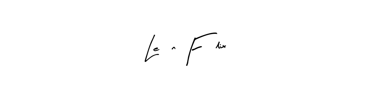 How to make León Félix name signature. Use Arty Signature style for creating short signs online. This is the latest handwritten sign. León Félix signature style 8 images and pictures png