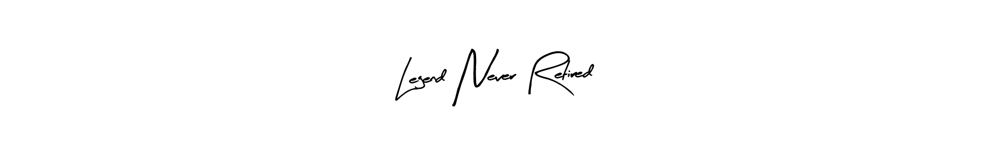Once you've used our free online signature maker to create your best signature Arty Signature style, it's time to enjoy all of the benefits that Legend Never Retired name signing documents. Legend Never Retired signature style 8 images and pictures png