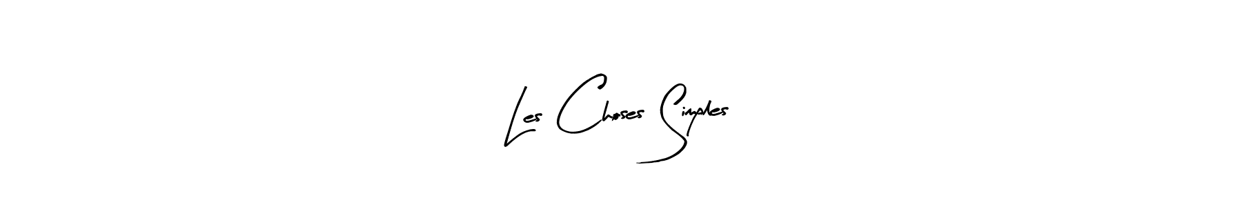 This is the best signature style for the Les Choses Simples name. Also you like these signature font (Arty Signature). Mix name signature. Les Choses Simples signature style 8 images and pictures png