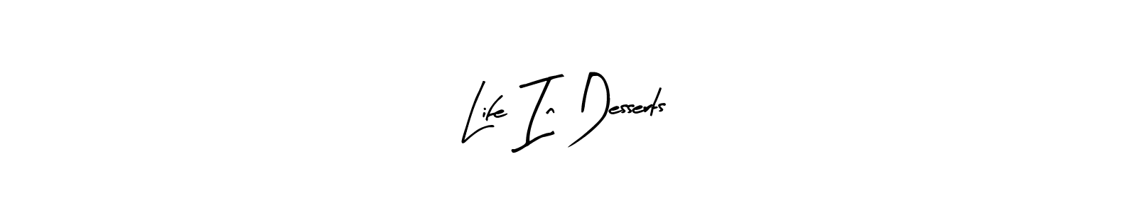 Once you've used our free online signature maker to create your best signature Arty Signature style, it's time to enjoy all of the benefits that Life In Desserts name signing documents. Life In Desserts signature style 8 images and pictures png