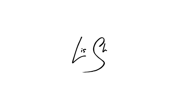 How to make Lis Sh signature? Arty Signature is a professional autograph style. Create handwritten signature for Lis Sh name. Lis Sh signature style 8 images and pictures png