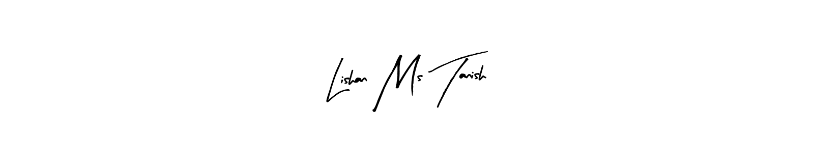 Check out images of Autograph of Lishan Ms Tanish name. Actor Lishan Ms Tanish Signature Style. Arty Signature is a professional sign style online. Lishan Ms Tanish signature style 8 images and pictures png