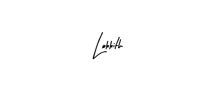 How to make Lokkith signature? Arty Signature is a professional autograph style. Create handwritten signature for Lokkith name. Lokkith signature style 8 images and pictures png