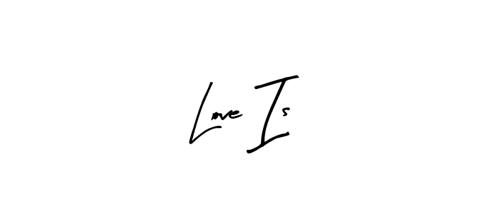 Here are the top 10 professional signature styles for the name Love Is. These are the best autograph styles you can use for your name. Love Is signature style 8 images and pictures png