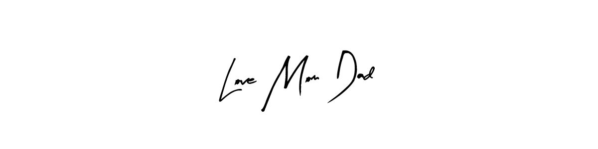 Love Mom Dad stylish signature style. Best Handwritten Sign (Arty Signature) for my name. Handwritten Signature Collection Ideas for my name Love Mom Dad. Love Mom Dad signature style 8 images and pictures png