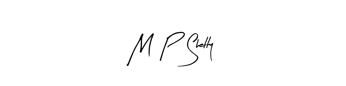 Check out images of Autograph of M  P  Shetty name. Actor M  P  Shetty Signature Style. Arty Signature is a professional sign style online. M  P  Shetty signature style 8 images and pictures png