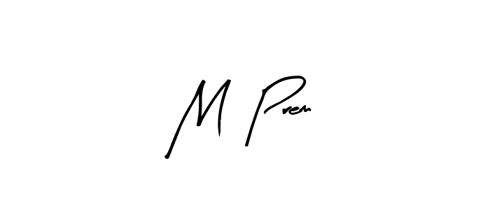 Create a beautiful signature design for name M  Prem. With this signature (Arty Signature) fonts, you can make a handwritten signature for free. M  Prem signature style 8 images and pictures png