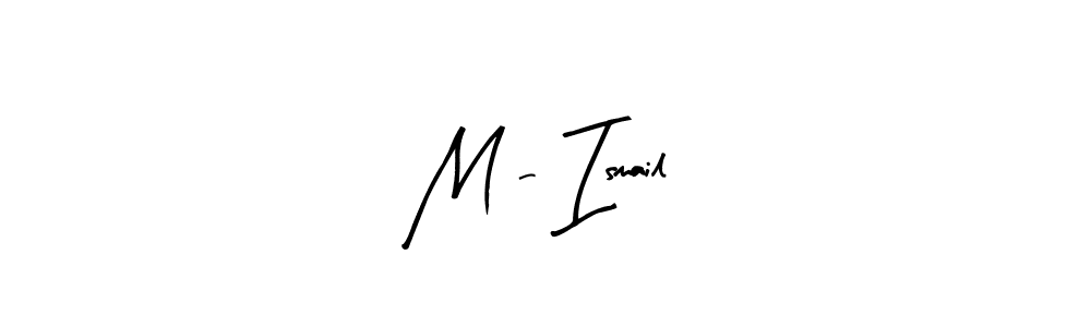 The best way (Arty Signature) to make a short signature is to pick only two or three words in your name. The name M - Ismail include a total of six letters. For converting this name. M - Ismail signature style 8 images and pictures png