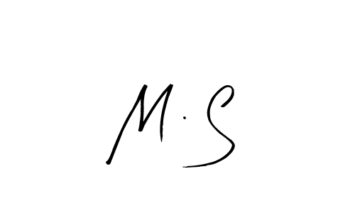 You should practise on your own different ways (Arty Signature) to write your name (M . S) in signature. don't let someone else do it for you. M . S signature style 8 images and pictures png