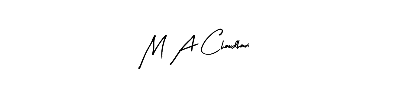 Make a beautiful signature design for name M A Chaudhari. With this signature (Arty Signature) style, you can create a handwritten signature for free. M A Chaudhari signature style 8 images and pictures png