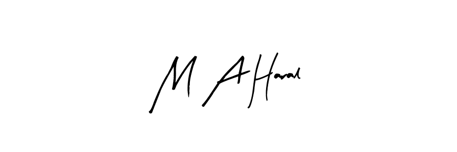 M A Haral stylish signature style. Best Handwritten Sign (Arty Signature) for my name. Handwritten Signature Collection Ideas for my name M A Haral. M A Haral signature style 8 images and pictures png