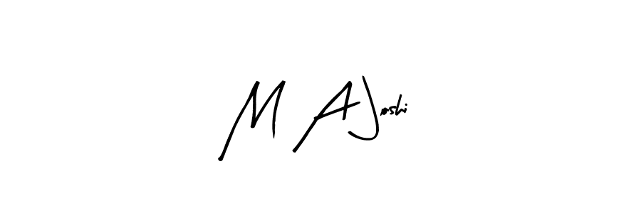 How to make M A Joshi signature? Arty Signature is a professional autograph style. Create handwritten signature for M A Joshi name. M A Joshi signature style 8 images and pictures png