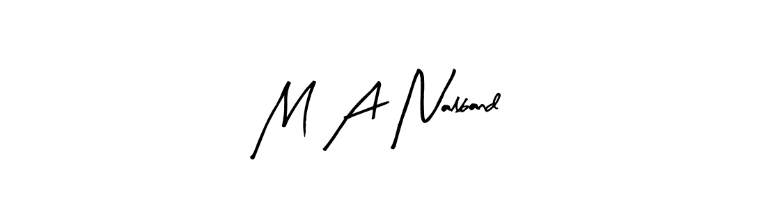 Here are the top 10 professional signature styles for the name M A Nalband. These are the best autograph styles you can use for your name. M A Nalband signature style 8 images and pictures png