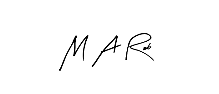 M A Rob stylish signature style. Best Handwritten Sign (Arty Signature) for my name. Handwritten Signature Collection Ideas for my name M A Rob. M A Rob signature style 8 images and pictures png