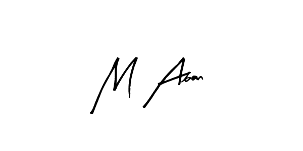 Design your own signature with our free online signature maker. With this signature software, you can create a handwritten (Arty Signature) signature for name M Aban. M Aban signature style 8 images and pictures png