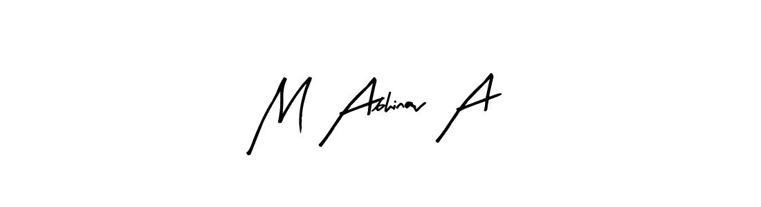 The best way (Arty Signature) to make a short signature is to pick only two or three words in your name. The name M Abhinav A include a total of six letters. For converting this name. M Abhinav A signature style 8 images and pictures png