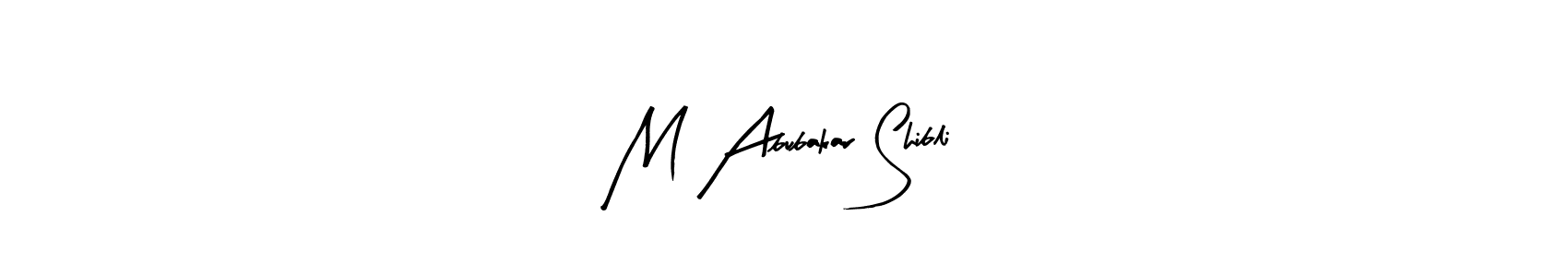 Make a beautiful signature design for name M Abubakar Shibli. Use this online signature maker to create a handwritten signature for free. M Abubakar Shibli signature style 8 images and pictures png