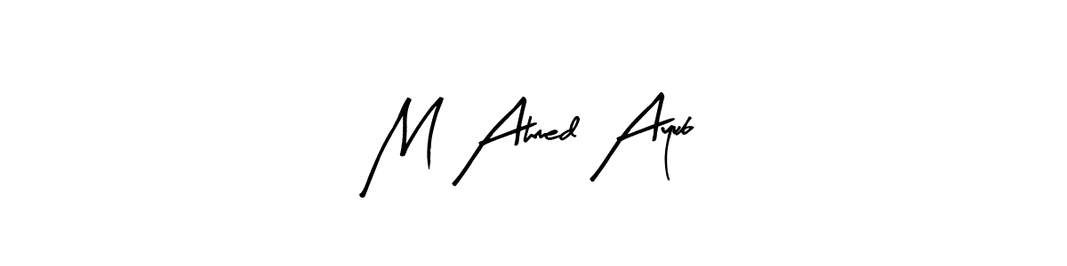 Create a beautiful signature design for name M Ahmed Ayub. With this signature (Arty Signature) fonts, you can make a handwritten signature for free. M Ahmed Ayub signature style 8 images and pictures png