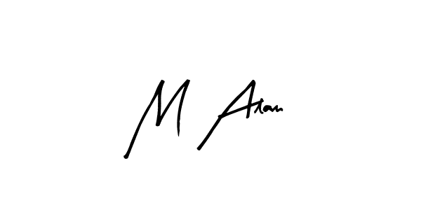 M Alam stylish signature style. Best Handwritten Sign (Arty Signature) for my name. Handwritten Signature Collection Ideas for my name M Alam. M Alam signature style 8 images and pictures png