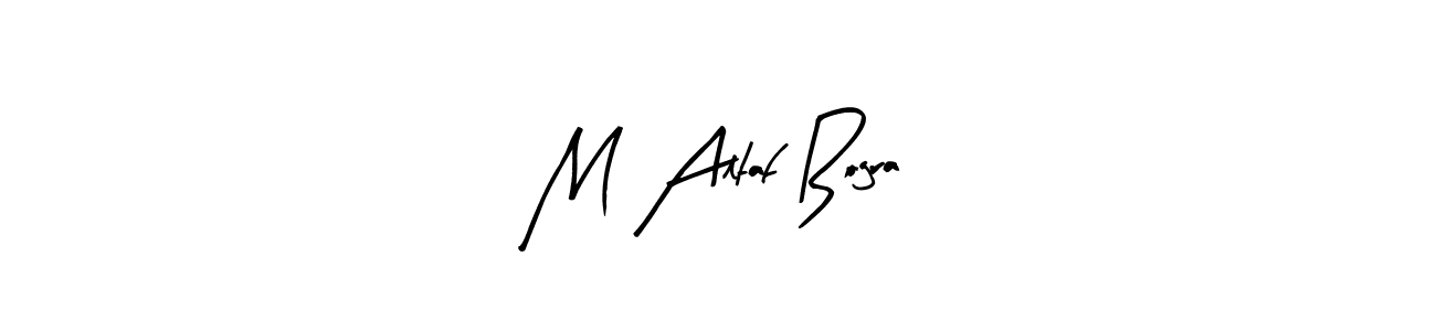 The best way (Arty Signature) to make a short signature is to pick only two or three words in your name. The name M Altaf Bogra include a total of six letters. For converting this name. M Altaf Bogra signature style 8 images and pictures png