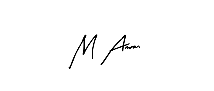 Design your own signature with our free online signature maker. With this signature software, you can create a handwritten (Arty Signature) signature for name M Amran. M Amran signature style 8 images and pictures png