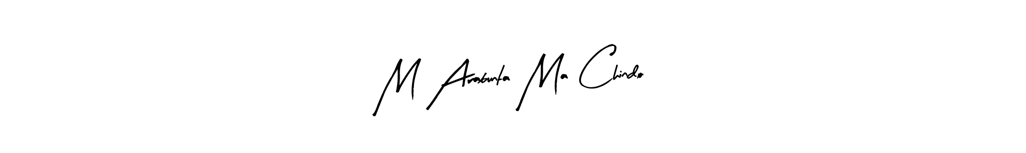 The best way (Arty Signature) to make a short signature is to pick only two or three words in your name. The name M Arabunta Ma Chindo include a total of six letters. For converting this name. M Arabunta Ma Chindo signature style 8 images and pictures png