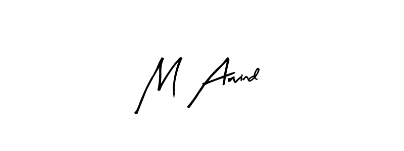 The best way (Arty Signature) to make a short signature is to pick only two or three words in your name. The name M Arvind include a total of six letters. For converting this name. M Arvind signature style 8 images and pictures png