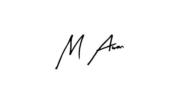 You should practise on your own different ways (Arty Signature) to write your name (M Awan) in signature. don't let someone else do it for you. M Awan signature style 8 images and pictures png