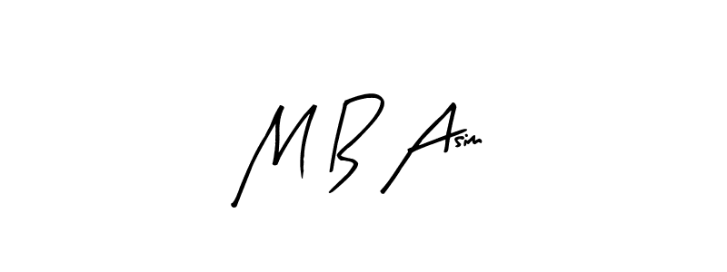 How to make M B Asim name signature. Use Arty Signature style for creating short signs online. This is the latest handwritten sign. M B Asim signature style 8 images and pictures png