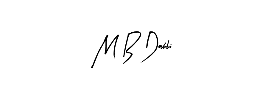 Here are the top 10 professional signature styles for the name M B Dabhi. These are the best autograph styles you can use for your name. M B Dabhi signature style 8 images and pictures png