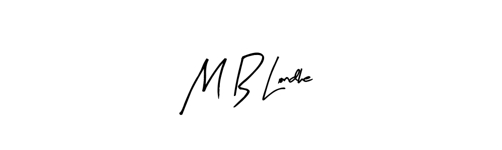 Similarly Arty Signature is the best handwritten signature design. Signature creator online .You can use it as an online autograph creator for name M B Londhe. M B Londhe signature style 8 images and pictures png