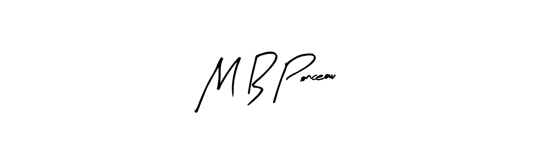 How to make M B Ponceau signature? Arty Signature is a professional autograph style. Create handwritten signature for M B Ponceau name. M B Ponceau signature style 8 images and pictures png