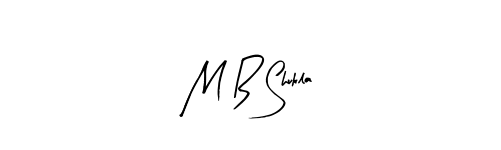 Design your own signature with our free online signature maker. With this signature software, you can create a handwritten (Arty Signature) signature for name M B Shukla. M B Shukla signature style 8 images and pictures png