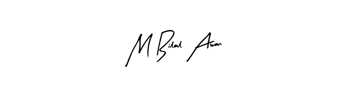 Create a beautiful signature design for name M Bilal Awan. With this signature (Arty Signature) fonts, you can make a handwritten signature for free. M Bilal Awan signature style 8 images and pictures png
