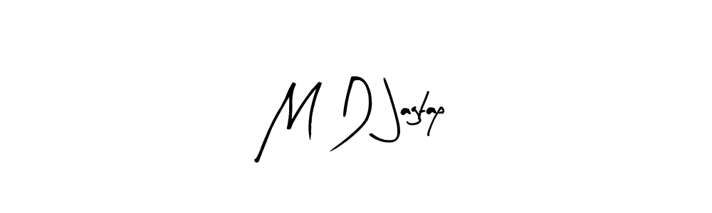 Make a beautiful signature design for name M D Jagtap. With this signature (Arty Signature) style, you can create a handwritten signature for free. M D Jagtap signature style 8 images and pictures png