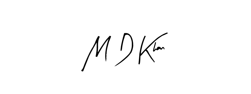 You can use this online signature creator to create a handwritten signature for the name M D Khan. This is the best online autograph maker. M D Khan signature style 8 images and pictures png
