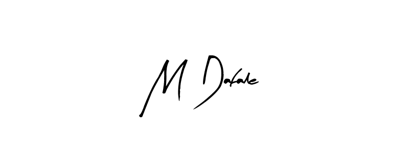 It looks lik you need a new signature style for name M Dafale. Design unique handwritten (Arty Signature) signature with our free signature maker in just a few clicks. M Dafale signature style 8 images and pictures png