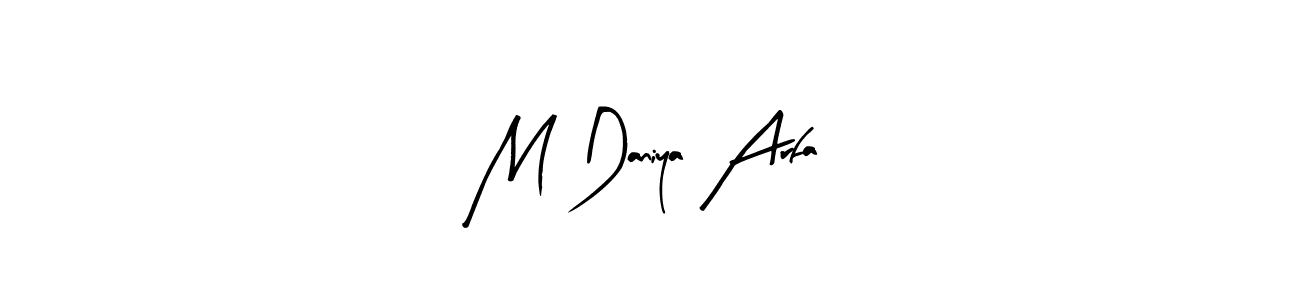 Make a short M Daniya Arfa signature style. Manage your documents anywhere anytime using Arty Signature. Create and add eSignatures, submit forms, share and send files easily. M Daniya Arfa signature style 8 images and pictures png