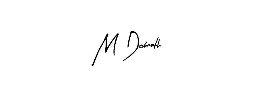 Create a beautiful signature design for name M Debnath. With this signature (Arty Signature) fonts, you can make a handwritten signature for free. M Debnath signature style 8 images and pictures png