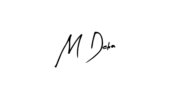 You should practise on your own different ways (Arty Signature) to write your name (M Deka) in signature. don't let someone else do it for you. M Deka signature style 8 images and pictures png