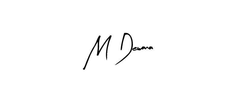 Also we have M Dewana name is the best signature style. Create professional handwritten signature collection using Arty Signature autograph style. M Dewana signature style 8 images and pictures png