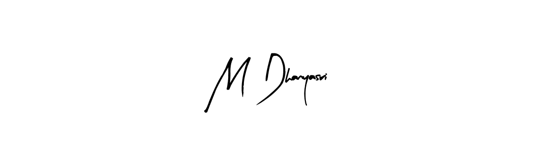 Also You can easily find your signature by using the search form. We will create M Dhanyasri name handwritten signature images for you free of cost using Arty Signature sign style. M Dhanyasri signature style 8 images and pictures png